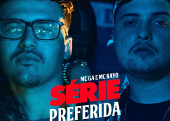 MCs GA e Kayo em "Série Preferida"